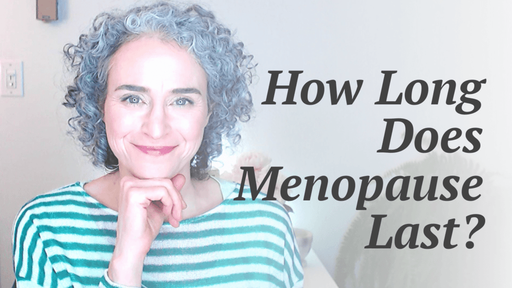 how long does menopause last