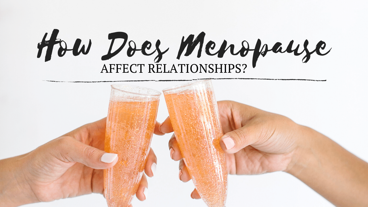 How To Update Your Relationships For Menopause Dana LaVoie, LAc